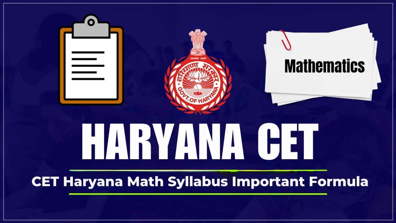 CET Haryana Math Syllabus Important Formula